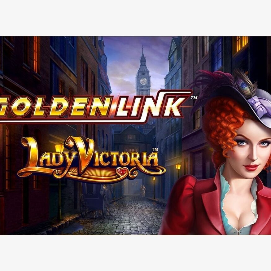 GOLDEN LINK™ - Lady Victoria™